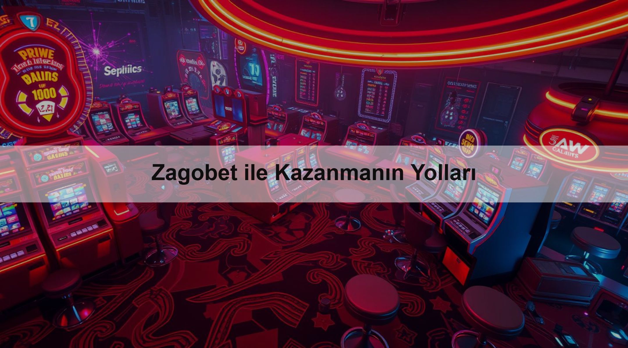 Zagobet ile Kazanmanın Yolları