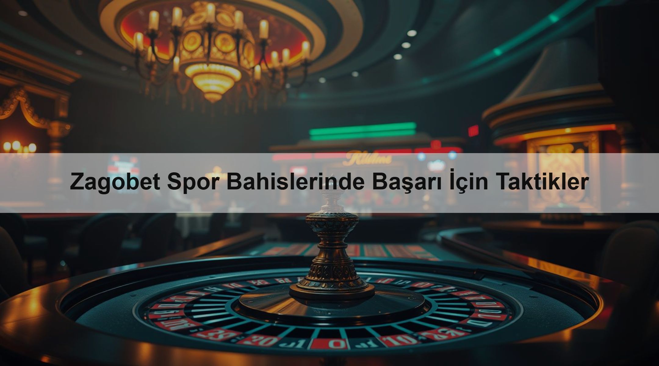 Zagobet Spor Bahislerinde Başarı İçin Taktikler