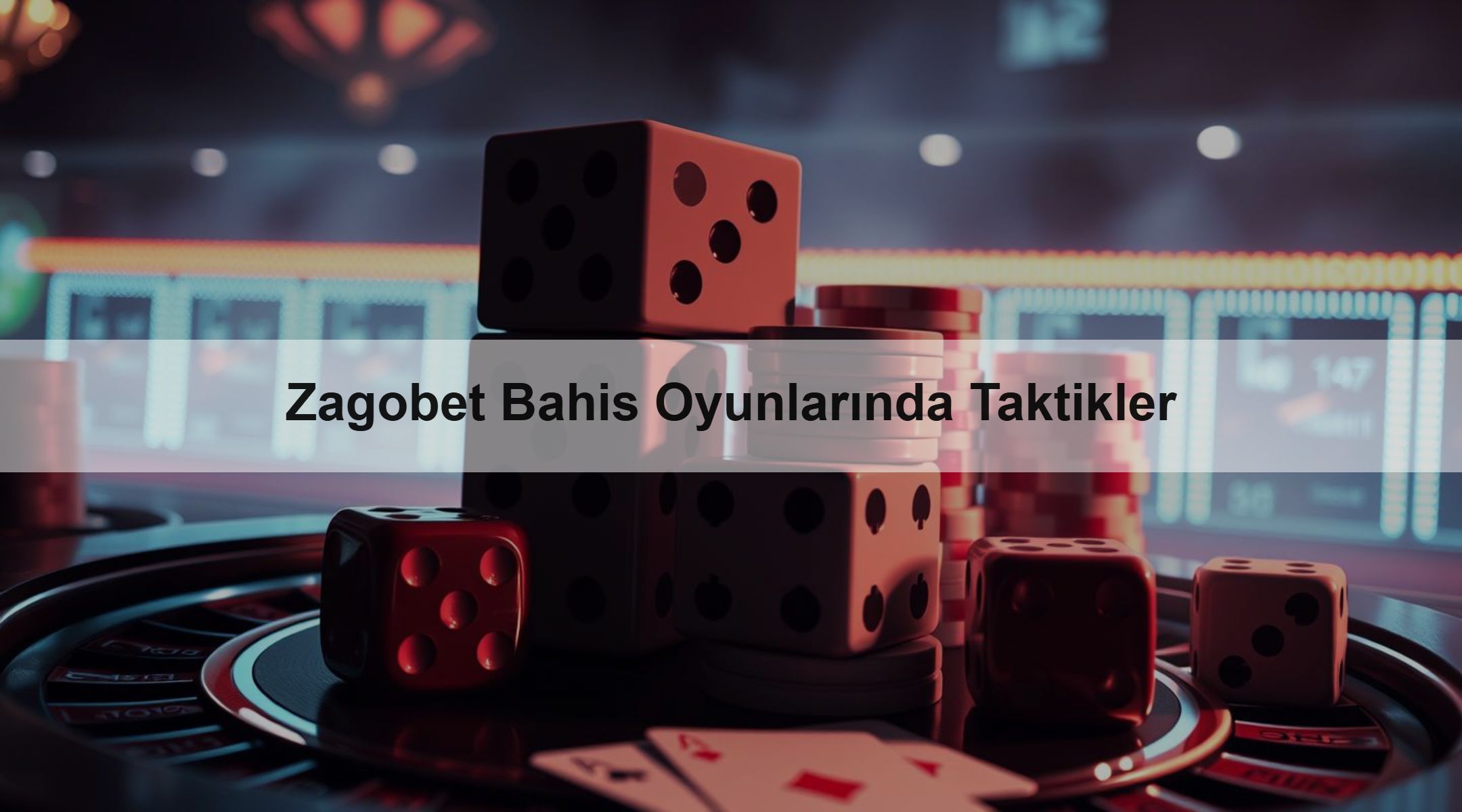 Zagobet Bahis Oyunlarında Taktikler