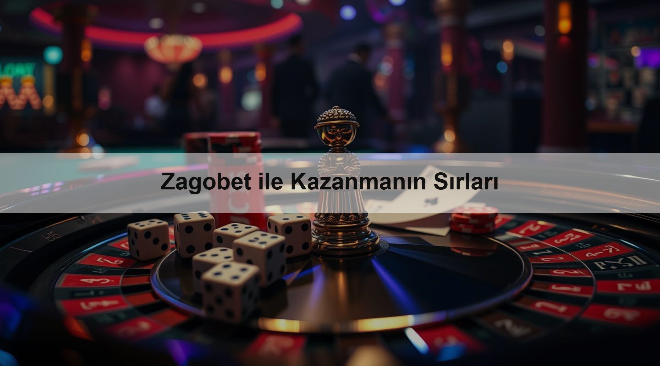 Zagobet ile Kazanmanın Sırları