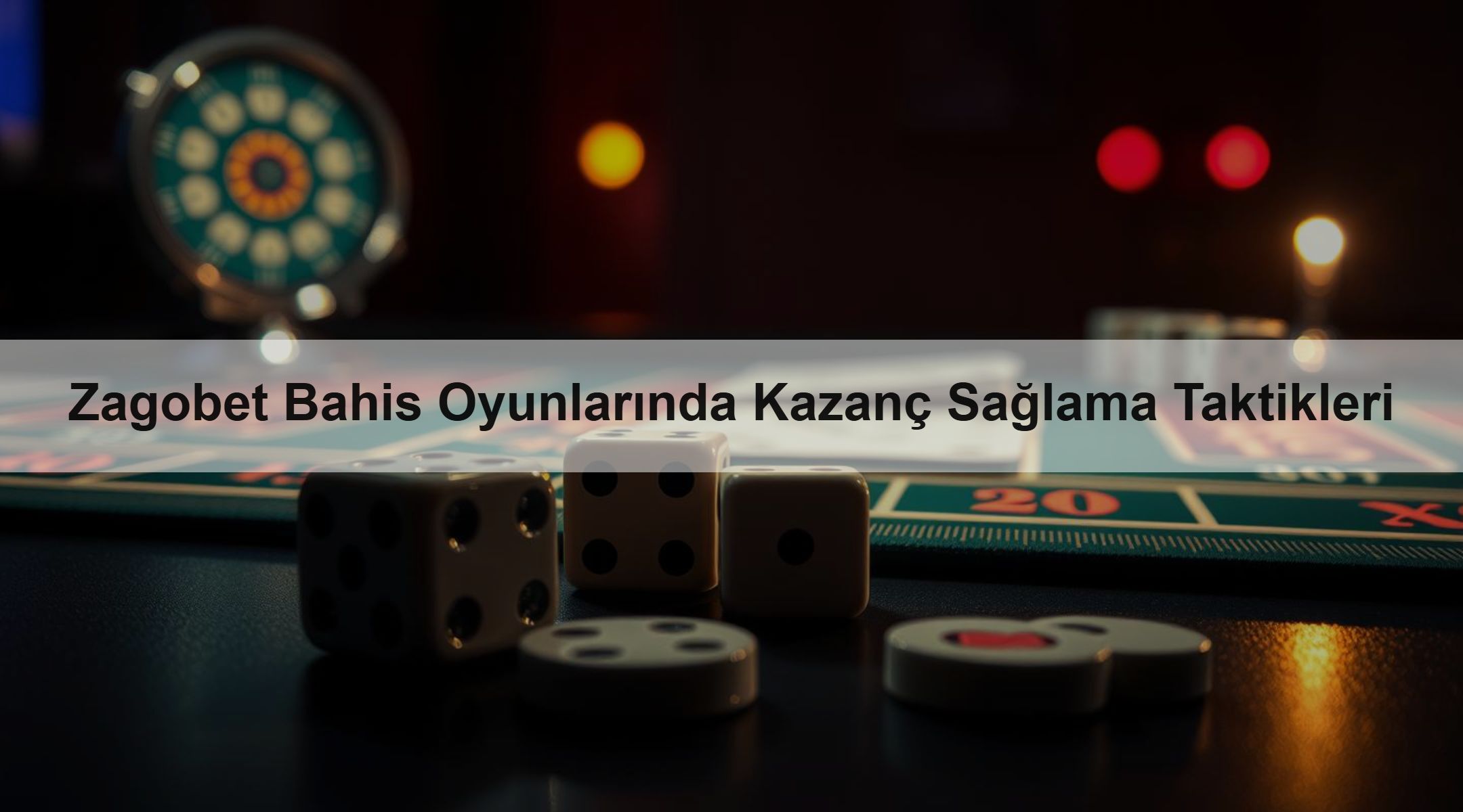 Zagobet Bahis Oyunlarında Kazanç Sağlama Taktikleri