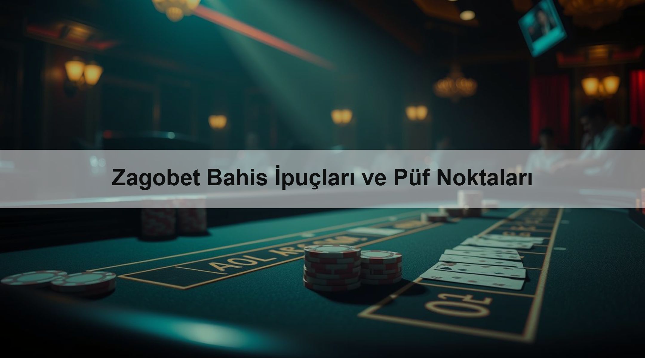 Zagobet Bahis İpuçları ve Püf Noktaları